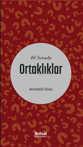 40 Soruda Ortaklıklar | Necmeddin Güney | İktisat Yayınları