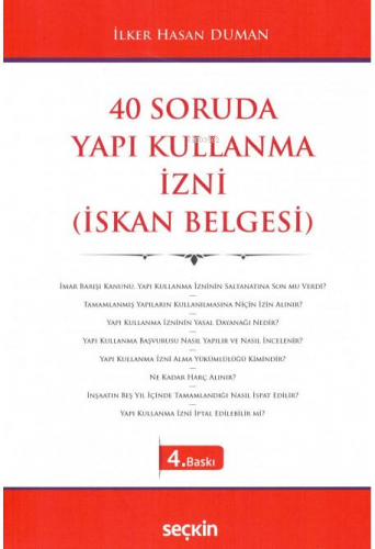 40 Soruda Yapı Kullanma İzni (İskan Belgesi) | İlker Hasan Duman | Seç