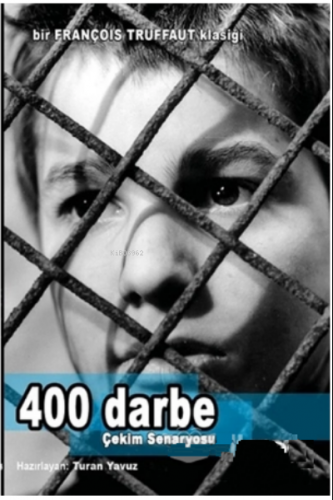 400 Darbe Çekim Senaryosu | Turan Yavuz | Es Yayınları