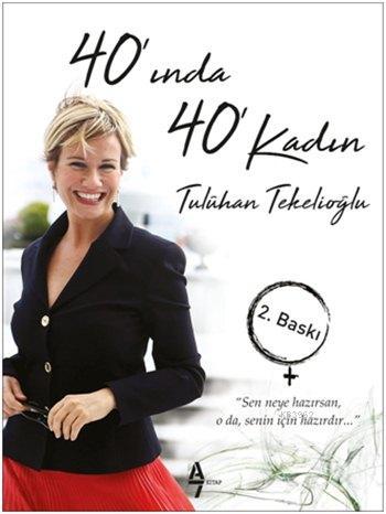 40'ında 40 Kadın | Tuluhan Tekelioğlu | A7 Kitap