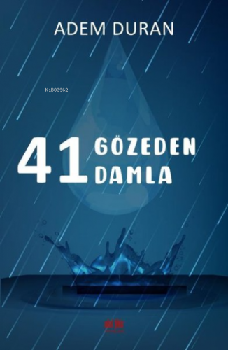 41 Gözeden 41 Damla | Adem Duran | Akıl Fikir Yayınları