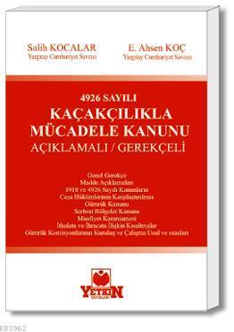 4926 Sayılı Kaçakçılıkla Mücadele Kanunu (Açıklamalı-Gerekçeli) | Sali