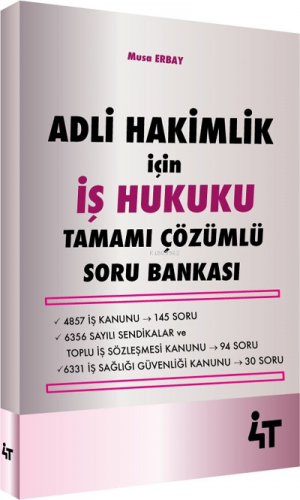 4T Adli Hakimlik İçin İş Hukuku Tamamı Çözümlü Soru B | Musa Erbay | 4