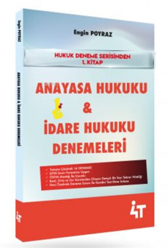 4T Hukuk Deneme Serisi 1. Kitap Anayasa Hukuku İdare | Engin Poyraz | 