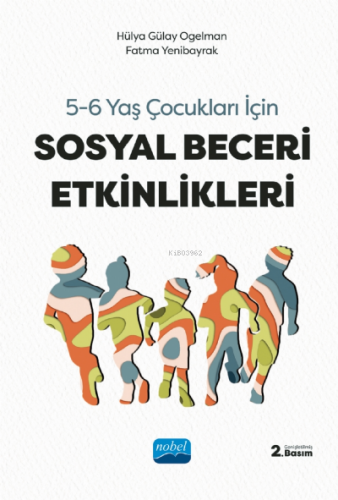 5-6 Yaş Çocuklar için Sosyal Beceri Etkinlkleri | Hülya Gülay | Nobel 