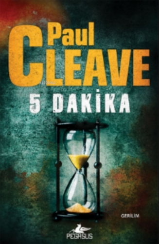 5 Dakika | Paul Cleave | Pegasus Yayıncılık