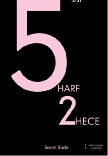 5 Harf 2 Hece | Sedef Sade | İkinci Adam Yayınları