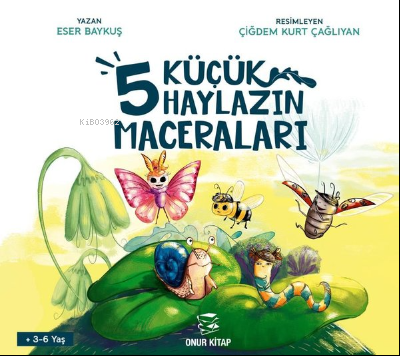 5 Küçük Haylazın Maceraları | Eser Baykuş | Onur Kitap