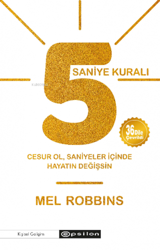 5 Saniye Kuralı | Mel Robbins | Epsilon Yayınevi