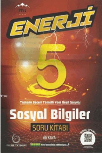 5.Sınıf Enerji Sosyal Bilgiler Soru Kitabı | Ali Kaya | Palme Yayınevi