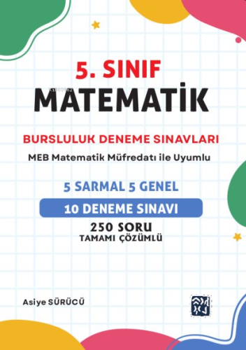 5. Sınıf Matematik Bursluluk Deneme Sınavı | Asiye Sürücü | Kutlu Yayı