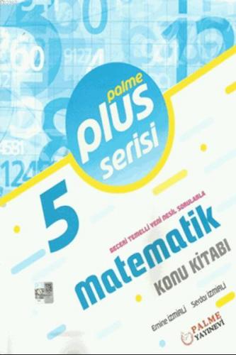 5.Sınıf Plus Serisi Matematik Konu Kitabı | Emine İzmirli | Palme Yayı