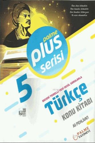 5.Sınıf Plus Serisi Türkçe Konu Kitabı | Ali Pehlivan | Palme Yayınevi