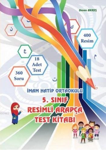 5. Sınıf Resimli Arapça Test Kitabı | Hasan Akreş | Kitap Dünyası