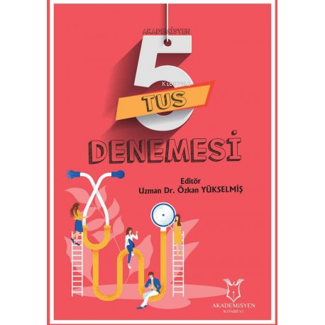 5 TUS Denemesi | Özkan Yükselmiş | Akademisyen Kitabevi