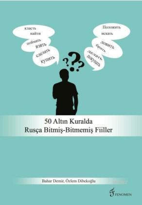 50 Altın Kuralda Rusça Bitmiş Bitmemiş Fiiller | Bahar Demir | Fenomen