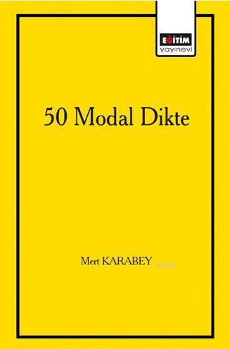 50 Modal Dikte | Mert Karabey | Eğitim Yayınevi