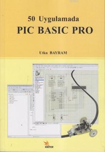 50 Uygulamada Pic Basic Pro | Utku Bayram | Kriter Yayınları