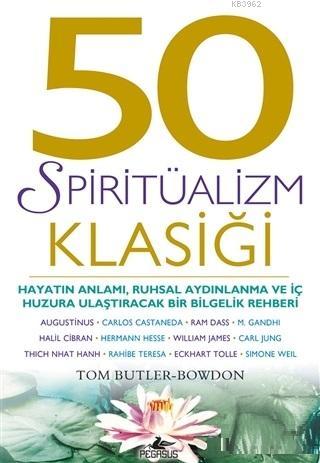 50 Zenginlik Klasiği; 50 Spiritüalizm Klasiği | Tom Butler-Bowdon | Pe