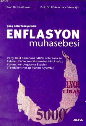 5024 Nolu Yasaya Göre Enflasyon Muhasebesi | Nuri Uman | Alfa Basım Ya