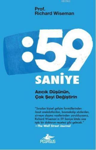 59 Saniye; Azıcık Düşünün, Çok Şeyi Değiştirin | Richard Wiseman | Peg