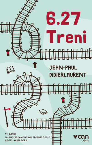 6.27 Treni | Jean Paul Didierlaurent | Can Yayınları