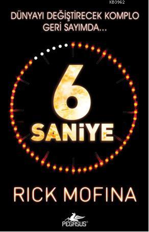 6 Saniye | Rick Mofina | Pegasus Yayıncılık