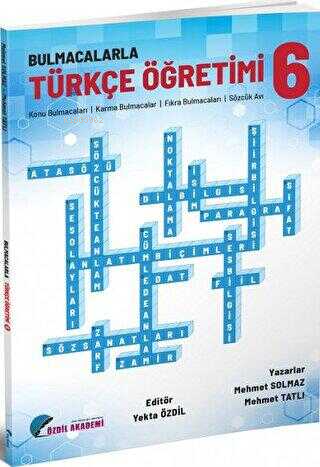 6. Sınıf Bulmacalarla Türkçe Öğretimi | Mehmet Solmaz | Özdil Akademi