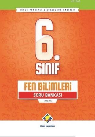 6. Sınıf Fen Bilimleri Soru Bankası | Emine Ünalan | Final Yayıncılık