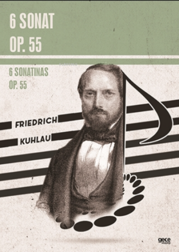 6 Sonat Op. 55 - 6 Sonatinas Op.55 | Friedrich Kuhlau | Gece Kitaplığı