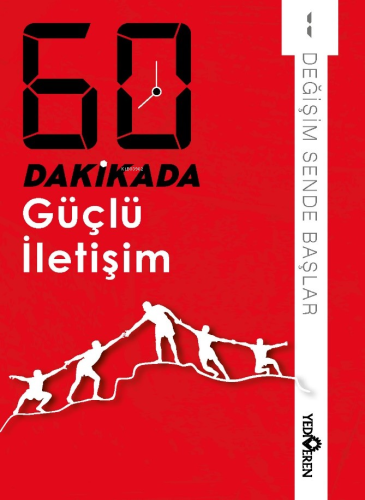 60 Dakikada Güçlü İletişim;Değişim Sende Başlar 1 | Kolektif | Yediver