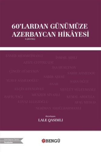 60'lardan Günümüze Azerbaycan Hikayesi | Lale Qasımlı | Bengü Yayıncıl