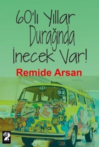 60'lı Yıllar Durağında İnecek Var | Remide Ersan | İştirak Yayınları