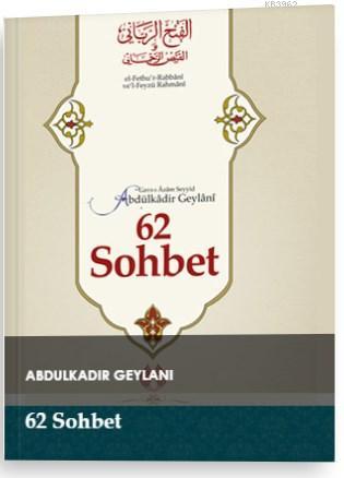 62 Sohbet | Abdülkadir Geylani | Muallim Neşriyat