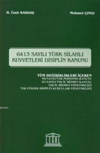 6413 Sayılı Türk Silahlı Kuvvetleri Disiplin Kanunu | Ümit Kardaş | Le