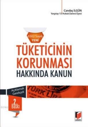 6502 Sayılı Yeni Tüketicinin Korunması Hakkında Kanun | Candaş İlgün |