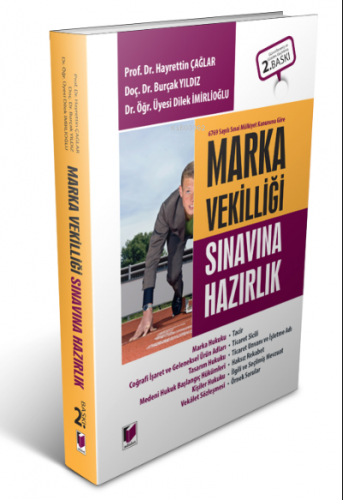 6769 Sayılı Sınai Mülkiyet Kanununa Göre Marka Vekilliği Sınavına Hazı