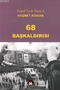 68 Başkaldırısı | Haşmet Atahan | Sosyal İnsan Yayınları