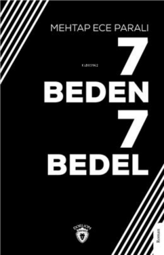 7 Beden 7 Bedel | Mehtap Ece Paralı | Dorlion Yayınevi