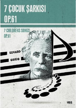 7 Çocuk Şarkısı, Op.61 - 7 Childrens Songs, Op.61 | Edvard Grieg | Gec