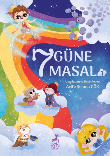 7 Güne 7 Masal - 1 | Arife Şeyma Gök | Ren Kitap