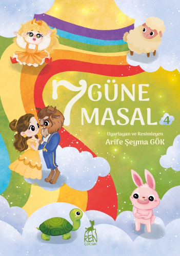 7 Güne 7 Masal - 4 | Arife Şeyma Gök | Ren Kitap