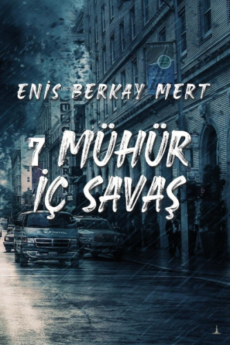 7 Mühür İç Savaş | Enis Berkay Mert | Odessa Yayınevi