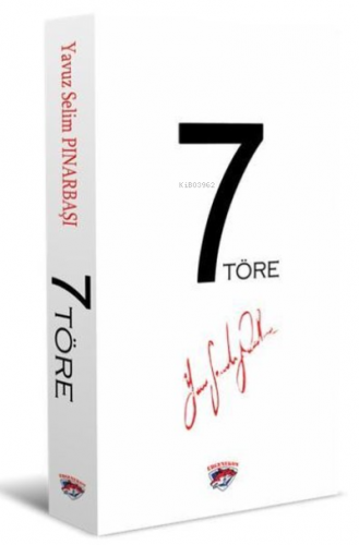 7 Töre | Yavuz Selim Pınarbaşı | Ergenekon Yayınları