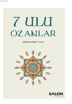 7 Ulu Ozanlar | Mehmet Özgür Ersan | Salon Yayınları