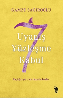 7 Uyanış Yüzleşme Kabul | Gamze Sağıroğlu | Nemesis Kitap