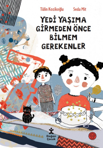 7 Yaşıma Girmeden Önce Bilmem Gerekenler | Tülin Kozikoğlu | Doğan Kit