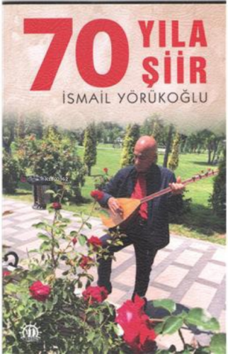 70 Yıla 70 Şiir | İsmail Yürükoğlu | Yason Yayınları