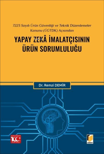 7223 Sayılı Ürün Güvenliği ve Teknik Düzenlemeler Kanunu (ÜGTDK) Açısı