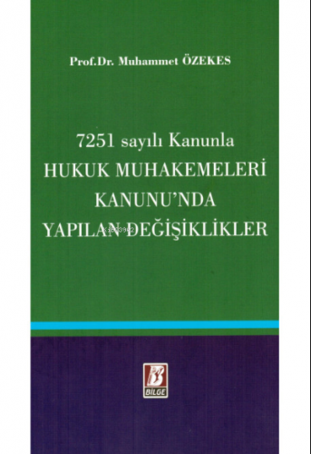 7251 Sayılı Kanunla Hukuk Muhakemeleri Kanunun'nda Neler Değişti | Muh